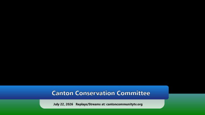 Thumbnail image for Canton Conservation Commission July 22, 2026