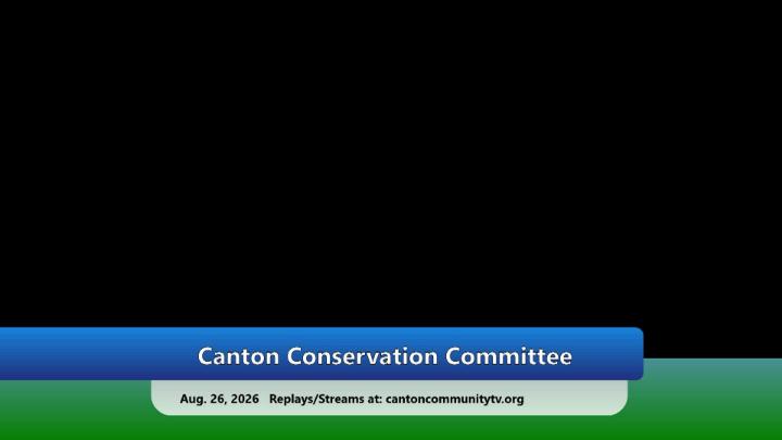 Thumbnail image for Canton Conservation Commission Aug. 26, 2026